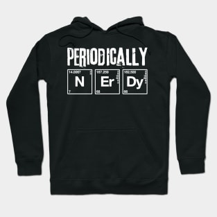 Periodically Nerdy Chemistry Hoodie